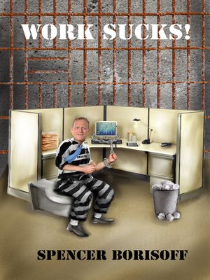 cover image of Work Sucks!